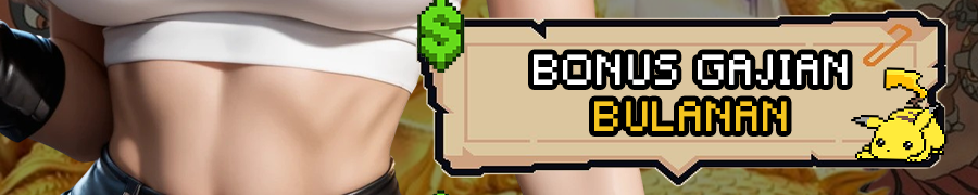 Bonus Gajian Bulanan RASTATOTO