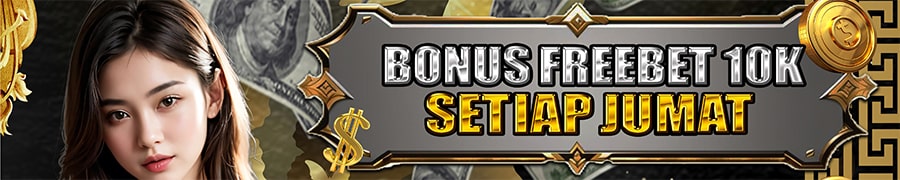 Bonus Freebet 10k Setiap Jumat